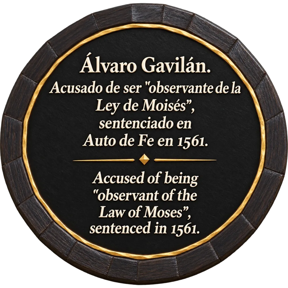 Gedenkplatte — Álvaro Gavilán, beschuldigt, dem „Gesetz des Mose“ anzugehören, 1561 in einem Auto de Fe verurteilt.